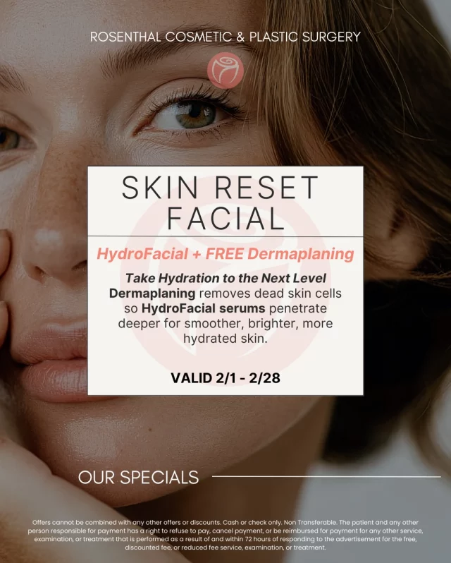 February is the perfect time for a skin reset. ✨

This month, we’re featuring our Skin Reset Facial with HydroFacial + FREE Dermaplaning, designed to deeply cleanse, hydrate, and smooth the skin so your results truly shine. Dermaplaning removes dead skin cells and peach fuzz, allowing HydroFacial serums to penetrate even deeper for brighter, more hydrated skin.

To take your results to the next level, we’re loving this SkinCeuticals power duo: • HA Intensifier to visibly plump and improve radiance • Hydrating B5 Gel to enhance hydration and support your daily moisturizer

This is the perfect pairing to maintain your glow between treatments and extend your facial results at home. Ask our team if this duo is right for your skin at your next visit.

📅 February Specials valid 2/1–2/28. Call to schedule today! 

#RosenthalCosmeticAndPlasticSurgery #FebruarySpecials #SkinCeuticals #HydroFacial #MedicalGradeSkincare